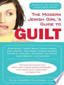 The Modern Jewish Girl s Guide to Guilt