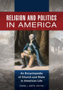 Read Pdf Religion and Politics in America: An Encyclopedia of Church and State in American Life [2 volumes]