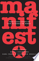 Manifesto: Three Classic Essays on How to Change the World