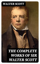Read Pdf The Complete Works of Sir Walter Scott