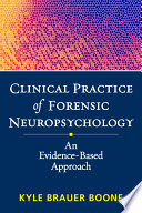 Clinical Practice Of Forensic Neuropsychology
