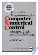 Parametric Programming For Computer Numerical Control Machine Tools And Touch Probes