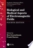 Biological And Medical Aspects Of Electromagnetic Fields Fourth Edition