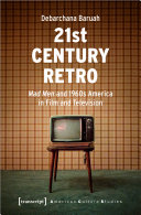 Read Pdf 21st Century Retro: Mad Men and 1960s America in Film and Television