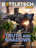 Read Pdf BattleTech Legends: Truth and Shadows
