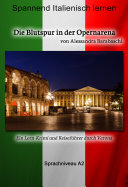 Read Pdf Die Blutspur in der Opernarena - Sprachkurs Italienisch-Deutsch A2