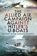 Read Pdf The Allied Air Campaign Against Hitler's U-boats