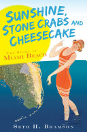 Sunshine, Stone Crabs and Cheesecake Book