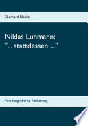 Niklas Luhmann: "... stattdessen ..."