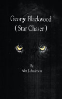 George Blackwood (Star Chaser) Book