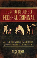 Read Pdf How to Become a Federal Criminal