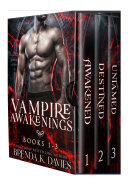 The Vampire Awakenings Series Bundle (Books 1-3) pdf
