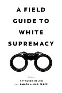 A Field Guide to White Supremacy pdf