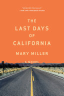 The Last Days of California: A Novel pdf