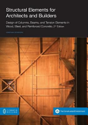 Structural Elements For Architects And Builders Design Of Columns Beams And Tension Elements In Wood Steel And Reinforced Concrete 2nd Edition