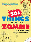 Read Pdf 501 Things to Do with a Zombie