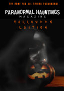 Paranormal Hauntings Magazine | Halloween Edition