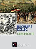 Buchners Kolleg Geschichte - Ausgabe Niedersachsen. Abitur 2018