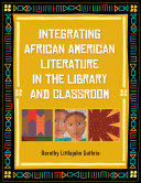 Read Pdf Integrating African American Literature in the Library and Classroom