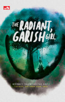 The Radiant, Garish Girl Book