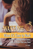Read Pdf Wake Me When It's Time to Work