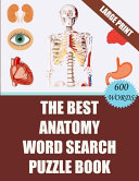 The Best Anatomy Word Search Puzzle Book