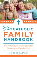 Read Pdf The Catholic Family Handbook