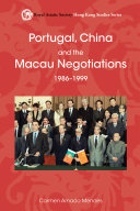 Portugal, China and the Macau Negotiations, 1986-1999