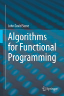 Algorithms for Functional Programming pdf
