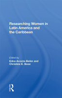Researching Women In Latin America And The Caribbean Book