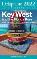 Read Pdf Key West & The Florida Keys - The Delaplaine 2022 Long Weekend Guide