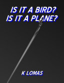 Is It a Bird? Is It a Plane?