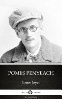 Pomes Penyeach by James Joyce - Delphi Classics (Illustrated)