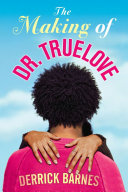 Read Pdf The Making of Dr. Truelove
