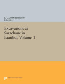 Read Pdf Excavations at Sarachane in Istanbul, Volume 1