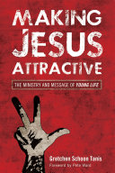 Read Pdf Making Jesus Attractive