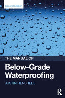 The Manual of Below-Grade Waterproofing pdf