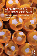 Architecture in the Space of Flows pdf