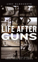 Read Pdf Life after Guns