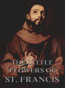 Read Pdf The Little Flowers Of Saint Francis Of Assisi