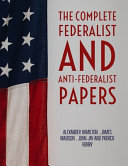 Book The Complete Federalist and Anti Federalist Papers