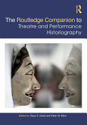 Read Pdf The Routledge Companion to Theatre and Performance Historiography