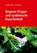 Biogene Drogen und synthetische Rauschmittel
