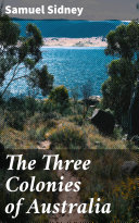 Read Pdf The Three Colonies of Australia