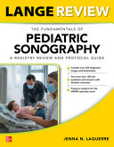 The Fundamentals Of Pediatric Sonography A Registry Review And Protocol Guide