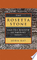 The Rosetta Stone And The Rebirth Of Ancient Egypt