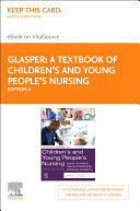 A Textbook of Children's and Young People's Nursing - E-Book