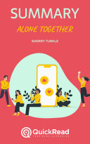 Alone Together by Sherry Turkle (Summary)