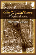The Great Dismal Swamp in Myth and Legend pdf