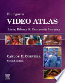 Blumgart S Video Atlas Liver Biliary Pancreatic Surgery E Book